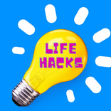 Life Hacks