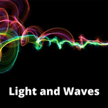 light and waves (physics)