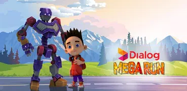 Dialog Mega Run