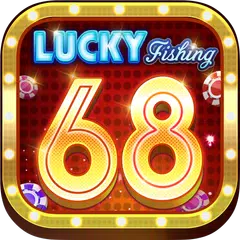 Lucky Fishing 68 XAPK Herunterladen