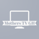 Mother TV GH