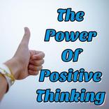 The Power Of Positive Thinking-The Key To Success