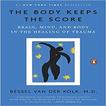 The Body Keeps the Score