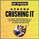 Crushing It - Gary Vaynerchuk aplikacja
