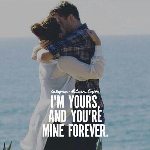 You and i forever перевод. All your. Love quotes im with you Forever. Im all yours. Фото you beautiful my husband.