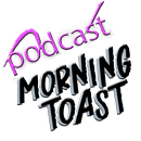Morning Toast Podcast APK