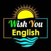 Wish You English - Good Mornin