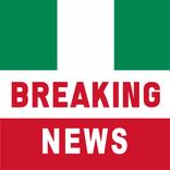”Nigeria Breaking News