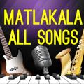 Matlakala All Songs