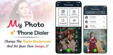 My Photo Phone Dialer: Photo Caller Screen Dialer