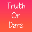 ”Truth Or Dare