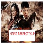 MAFIA RESPECT V.I.P