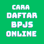 Cara Daftar BPJS Online
