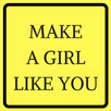 MAKE A GIRL LIKE YOU APK