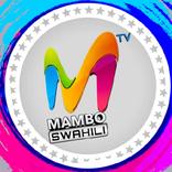 Mambo Tv swahili- tamthilia