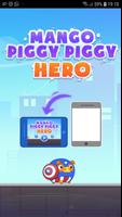 Mango Piggy Hero capture d'écran 1