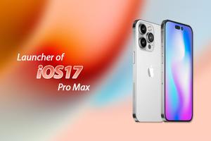 Launcher for iOS17 Pro Max الملصق