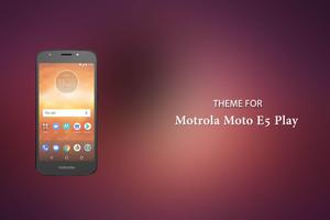 Theme of Motorola Moto E5 Play Cartaz