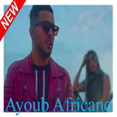 Ayoub Africano - Tbedelt بدون إنترنت APK