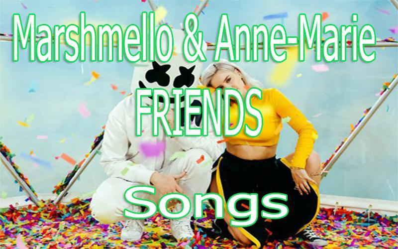 Marshmello Anne Marie Friends Songs Lyrics For Android Apk Download