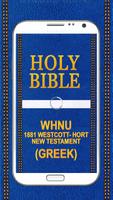 Bible WHNU, 1881 Westcott-Hort New Testament Greek Affiche