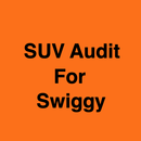 SUV Audit for Swiggy APK