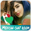Mexican Chat room - dating and Meet new peoplee APK