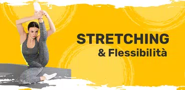 Stretching & Flessibilità