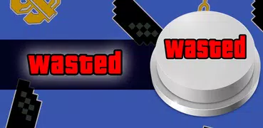 Wasted Button Meme