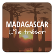 Madagascar L'Île trésor