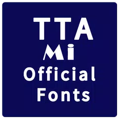TTA Mi Official Myanmar Unicod アプリダウンロード