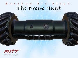 Rainbow Six Siege: The Drone Hunt Plakat