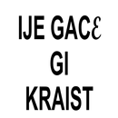 Ije Gace gi Kraisti APK