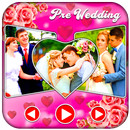 ﻿Pre Wedding Video Maker APK