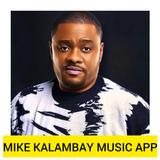 Mike Kalambay Songs APK