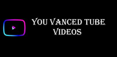 You Vanced Tube Videos Plakat
