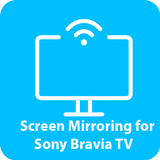 Screen Mirroring Sony Bravia TV - Cast Phone to TV icône