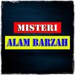 ”Misteri Alam Barzah