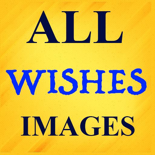 All Wishes Images 2022