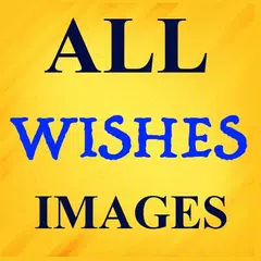 All Wishes Images 2022 XAPK 下載