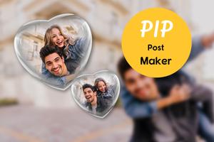 PIP Post Maker - Photo Collage Poster