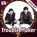 Trouble Maker - songs, offline with lyric APK