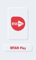 Myan Play Plakat