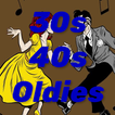 ”30s 40s Oldies Music