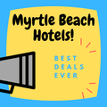 Myrtle Beach Hotels: The Best Deals Ever