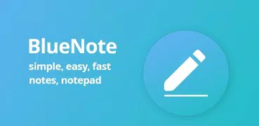 BlueNote - Notepad, Notes