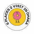 6 Places 2 Visit in Dhaka