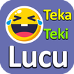 ”Teka-teki lucu