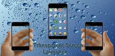Transparent Screen Launcher