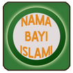 Nama Bayi Islam dan Maknanya